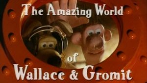 The Amazing World of Wallace & Gromit's poster