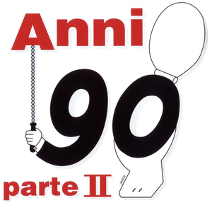 Anni 90 - Parte II's poster