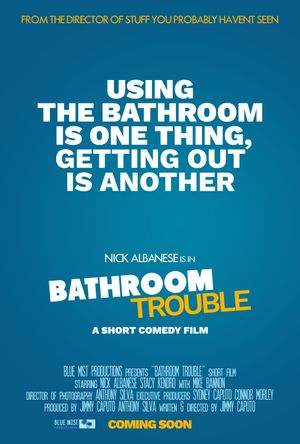 Bathroom Trouble's poster