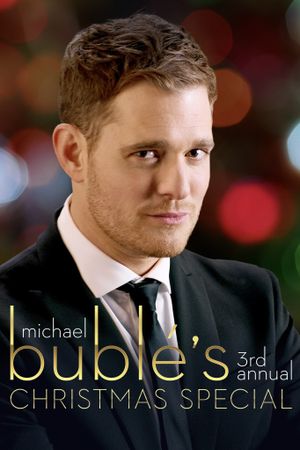 Michael Bublé’s 3rd Annual Christmas Special's poster