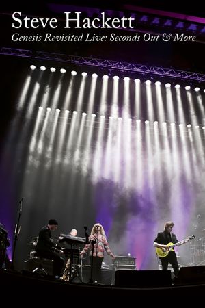 Steve Hackett Genesis Revisited Live: Seconds Out & More's poster