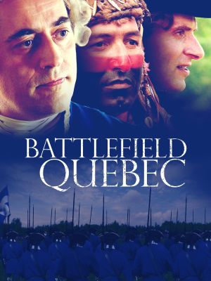 Battlefield Quebec: Wolfe & Montcalm's poster