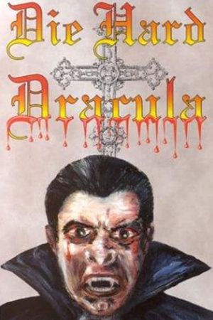 Die Hard Dracula's poster