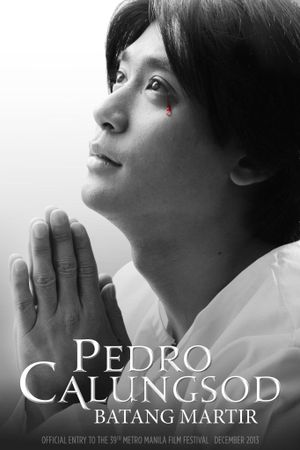 Pedro Calungsod: Batang martir's poster