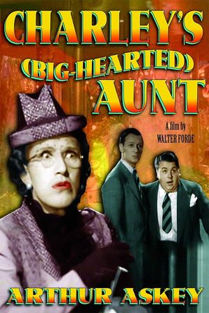 Charley's (Big-Hearted) Aunt's poster