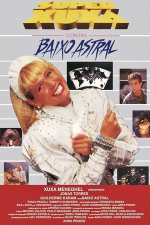 Super Xuxa Contra Baixo Astral's poster