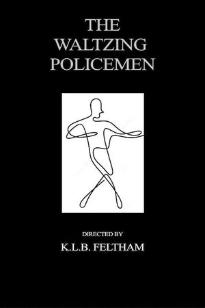The Waltzing Policemen's poster