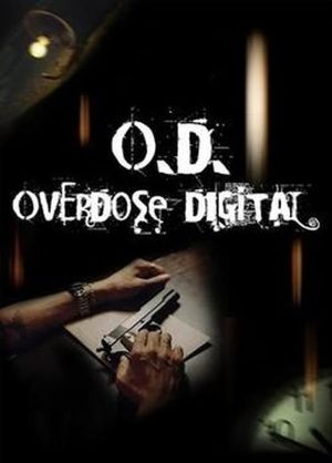 O.D. Overdose Digital's poster