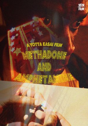 Methadone and Amphetamine's poster