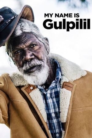 My Name is Gulpilil's poster