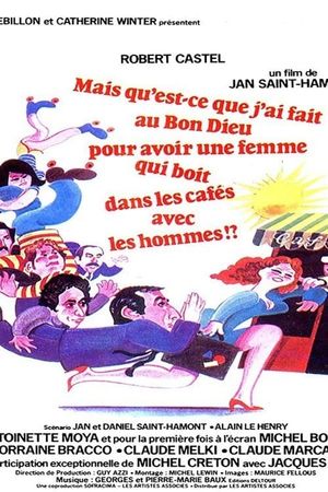 What Did I Ever Do to the Good Lord to Deserve a Wife Who Drinks in Cafes with Men?'s poster