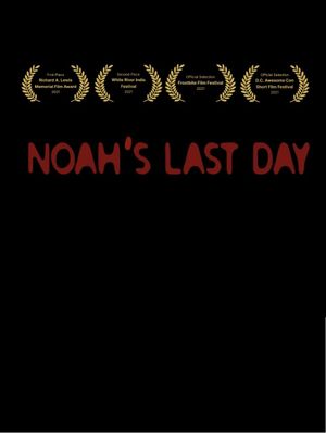 Noah's Last Day's poster