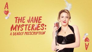 The Jane Mysteries: A Deadly Prescription's poster