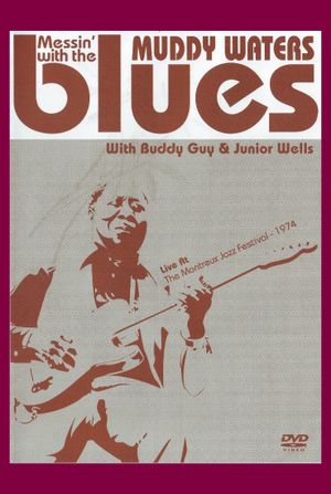 Muddy Waters: Messin' With The Blues's poster