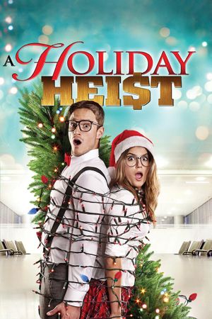 A Holiday Heist's poster