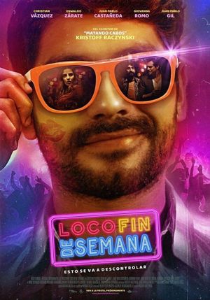 Loco Fin de Semana's poster