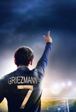 Antoine Griezmann: The Making of a Legend's poster
