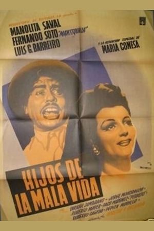 Hijos de la mala vida's poster