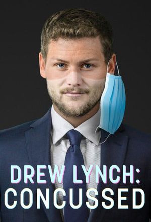 Drew Lynch: Concussed's poster