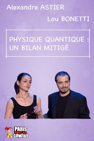 Alexandre Astier - La Physique Quantique's poster image