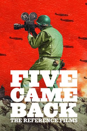 Five Came Back: The Reference Films's poster