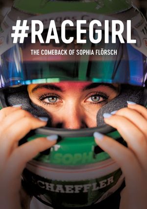 #RACEGIRL - The Comeback of Sophia Flörsch's poster