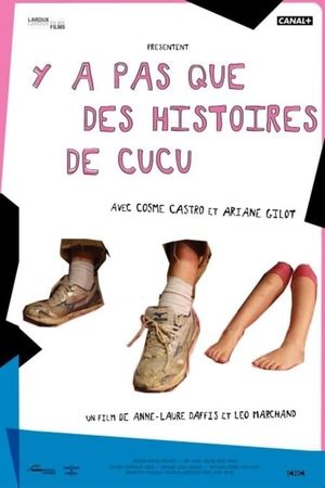 Y a pas que des histoires de Cucu's poster image