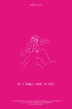Do I Really Have to Die?'s poster