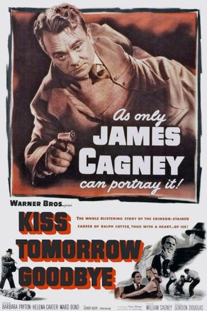 Kiss Tomorrow Goodbye's poster