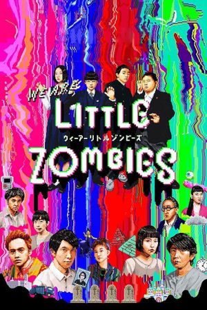 We Are Little Zombies's poster