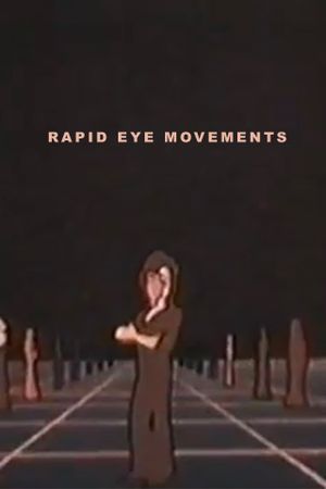 Rapid Eye Movements's poster