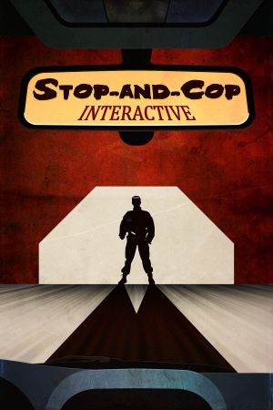 Stop-and-Cop Interactive's poster