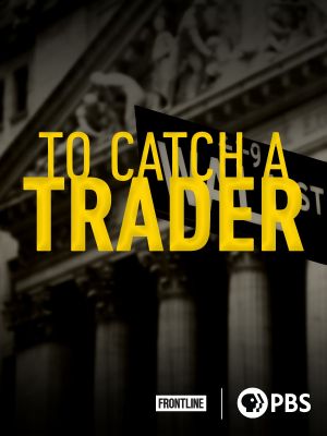 To Catch A Trader's poster