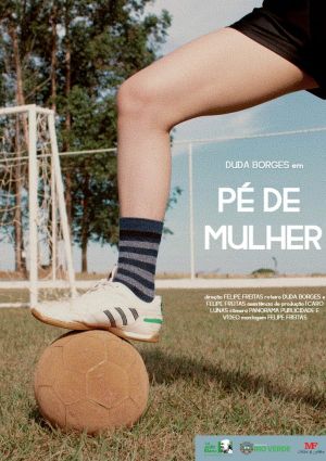 Pé de Mulher's poster