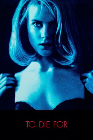 To Die For's poster