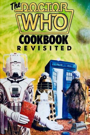 The Doctor Who Cookbook Revisited's poster