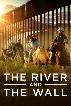 The River and the Wall's poster