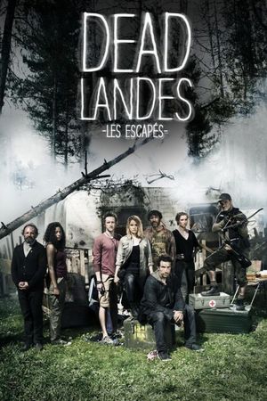 Dead Landes, les escapés's poster