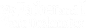 My Father and I are Deskmates's poster