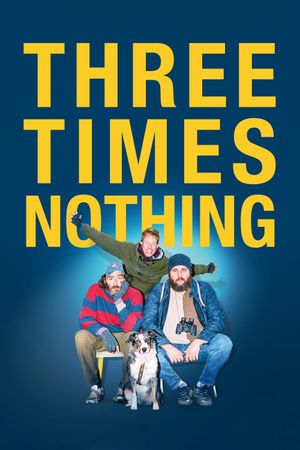 Three Times Nothing's poster