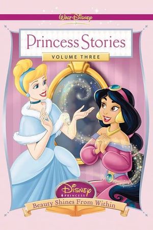 Disney Princess Stories Volume Three: Beauty Shines from Within's poster