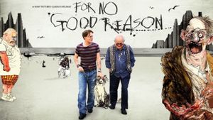 For No Good Reason's poster