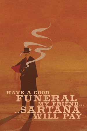 Have a Good Funeral, My Friend... Sartana Will Pay's poster