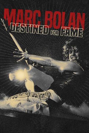 Marc Bolan: Destined for Fame's poster