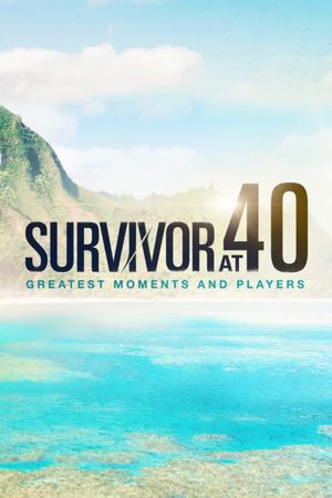 Survivor At 40: Greatest Moments And Players's poster