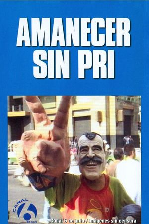 Amanecer sin PRI's poster