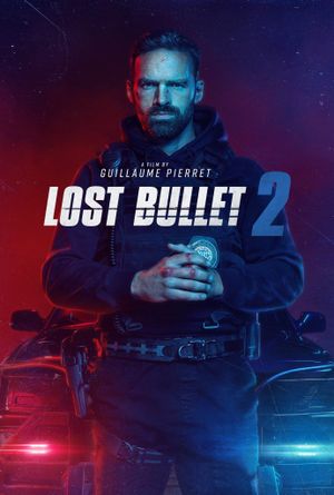 Lost Bullet 2: Back for More's poster