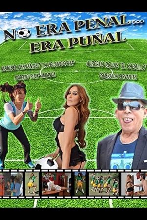 No era penal... era puñal's poster
