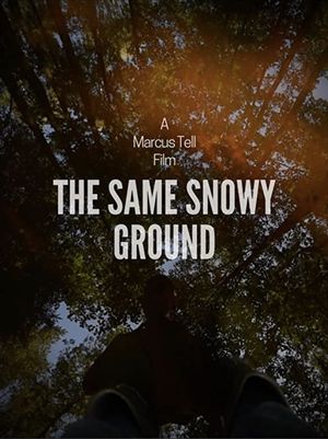 The Same Snowy Ground's poster