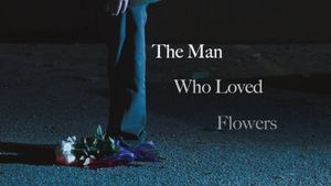 The Man Who Loved Flowers's poster